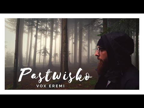 "Pastwisko" - VOX EREMI - oficjalny teledysk