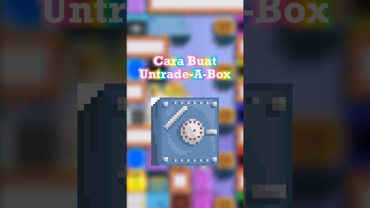 How To Make UNTRADE-A-BOX || Growtopia Short Video