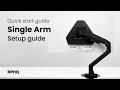 BenQ Single Arm: Unboxing & quick start guide