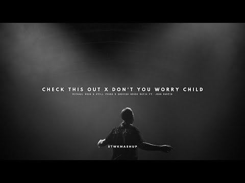 Check This Out x Don't You Worry Child