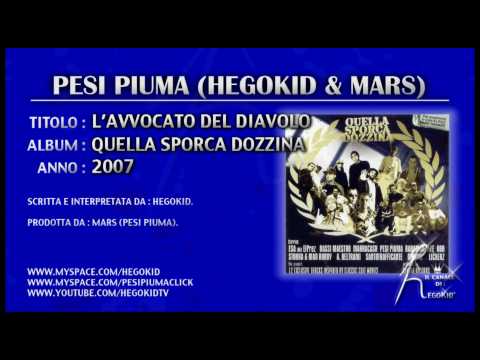 Pesi Piuma (HegoKid & Mars) - L'AVVOCATO DEL DIAVOLO - Traccia estratta da "Quella Sporca dozzina"