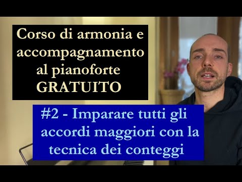 #2, Imparare TUTTI gli accordi MAGGIORI con la Tecnica Dei Conteggi (Corso di Armonia GRATUITO)