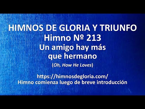 Himnos de Gloria Nº 213 - Un amigo hay más que hermano