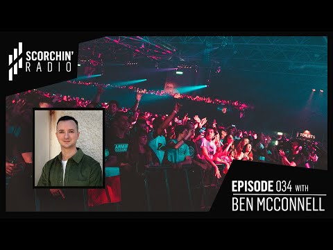 Scorchin' Radio 034 - Ben McConnell