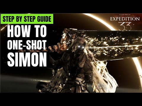 How to Defeat Simon in One Hit [Expert Difficulty] - Clair Obscur: Expedition 33