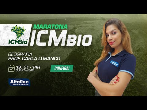 Aula de Geografia - Maratona ICMBio - AlfaCon
