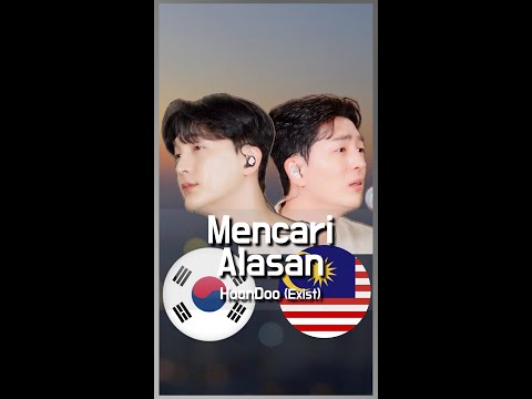 [COVER] 'Mencari Alasan' (MY&KOR Ver) - ‘Exist🇲🇾’ by HoonDoo🇰🇷