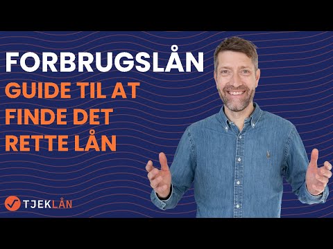 Forbrugslån - Guide Til At Finde Det Rette Lån