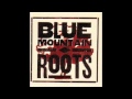 Blue Mountain - I'm Thinking Tonite Of My Blue Eyes