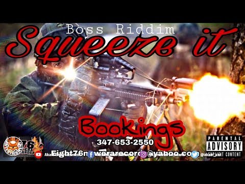 876 Skillz - Squeeze It [Boss Riddim] May 2018