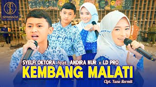 Download lagu KEMBANG MALATI - SYELFI OKTORA Feat. ANDIRA NUR X LD PRO ( LIVE MUSIC VIDEO) mp3