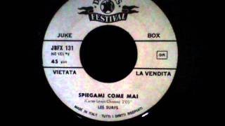 Les  Surfs -  Spiegami come mai
