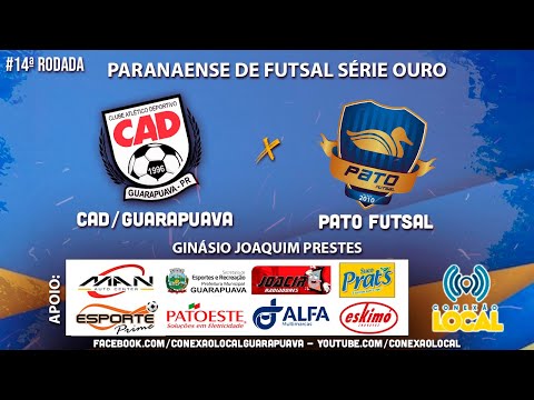 CAD/GUARAPUAVA  x PATO FUTSAL- 14ª RODADA PARANAENSE DE FUTSAL CHAVE OURO 2023