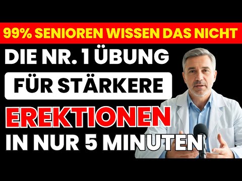 Urologe erklärt: 3-Minuten-Übung für mehr Härte & Durchblutung ab 60! | Senioren Gesundheit