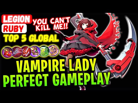 You Can't Kill Me!! Vampire  Lady Perfect Gameplay [ Top 5 Global Ruby ] Legion - Mobile Legends