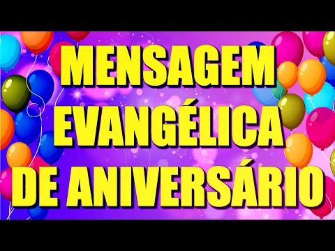 Vídeo: Mensagens evangélicas de aniversário: dúvidas e textos