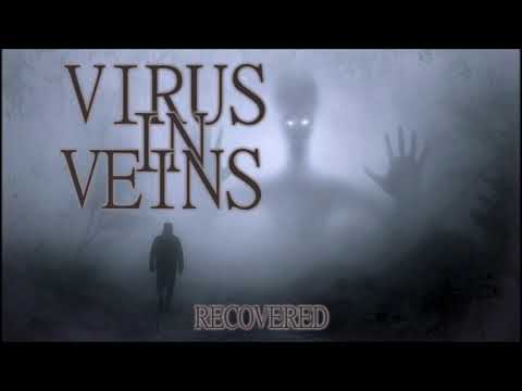 Virus in Veins - Recovered