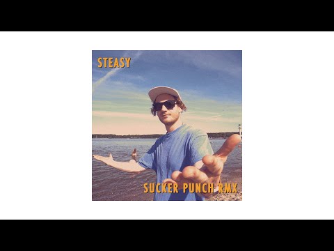 Steasy - Sucker Punch (Remix)