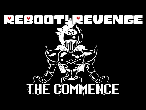 [REBOOT! REVENGE] Papyrus - The Commence (Act 2)