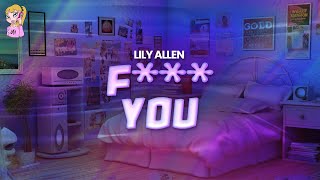 Lily Allen - F*** You // Lyrics