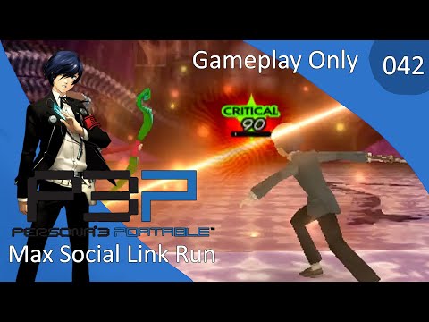 [Gameplay] Persona 3 Portable (Male) ~ Day 042 ~ May 31 (Max Social Link Walkthrough)