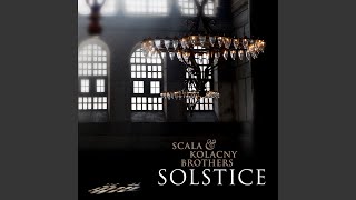 Scala & Kolacny Brothers - The One I Love