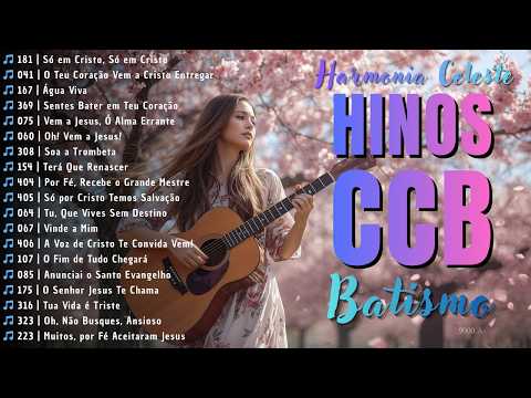 19 Hinos CCB que Tocam a Alma 🙏 Seleção Especial de Louvores que Falam ao Coração
