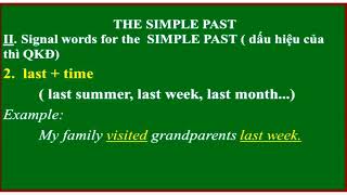 The past simple tense of verb.