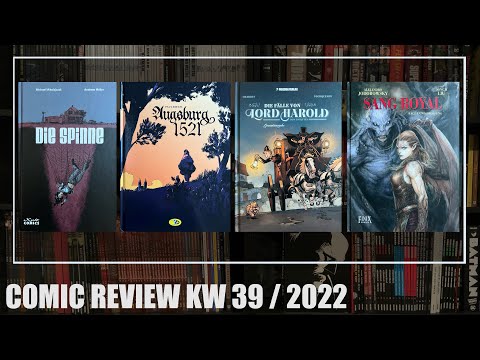 Comic Review KW 39/2022: Die Spinne, Augsburg 1521, Die Fälle von Lord Harold GA, Sang Royal 4