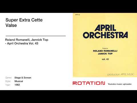 Roland Romanelli, Jannick Top - Super Extra Cette Valse