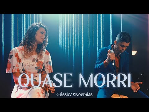 QUASE MORRI | GESSICA E NEEMIAS [COVER]