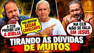 REFUTANDO SEZAR CAVALCANTE (TIRANDO DÚVIDAS SOBRE A CCB ASSISTA)