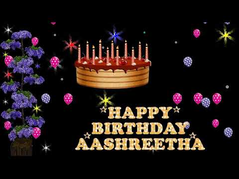AASHREETHA HAPPY BIRTHDAY TO YOU