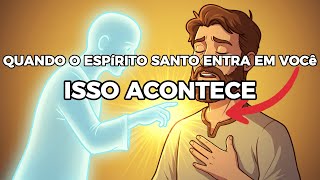 7 Grandes Coisas Que Acontecem Quando o Espírito Santo Entra em Você