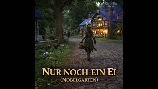 Nur noch ein EI (Nobelgarten)