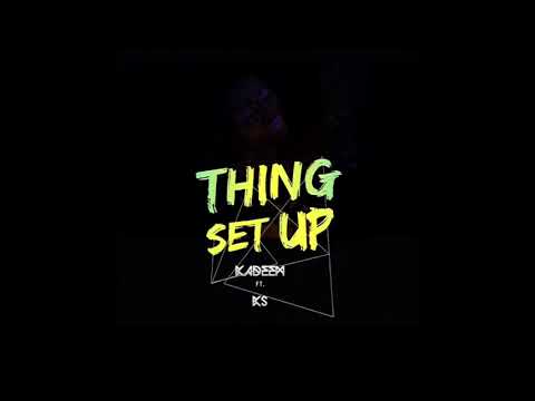 Kadeem Sobers - Thing Set Up ( ft. K.S )
