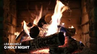 Lea Michele – O Holy Night (Official Fireplace Video – Christmas Songs)