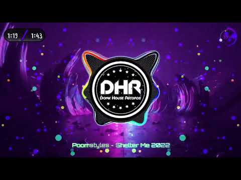 Poomstyles - Shelter Me 2022 - DHR