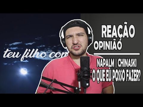 Atentado Napalm Pt. Diomedes Chinaski - O Que Eu Posso Fazer | Reação Opinião #53