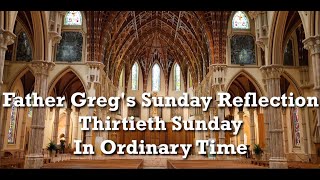 Fr. Greg Weekly Spiritual Video - 30th Sunday in Ordinary Time 10/26/25