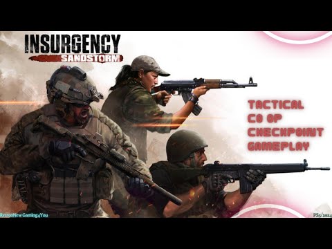 Insurgency: Sandstorm-Next Gen Co op Playthrough (Pt59)-Checkpoint Gameplay-5/26/24