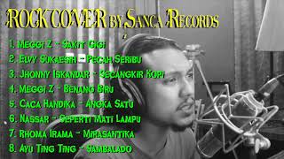 Download lagu Sakit Gigi ROCK COVER by Sanca Records... mp3