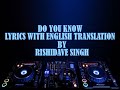Do You Know - Diljit Dosanjh - Lyrics And English Translation