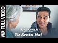 Full Video Tu Srotu Hai Song VISHWAROOP 2 Kamal Haasan Rahul Bose