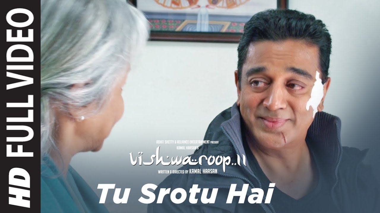 Tu Srotu Hai Lyrics  | Vishwaroop 2 | Andrea Jeremiah | Kamal Haasan | Mohamaad Ghibran