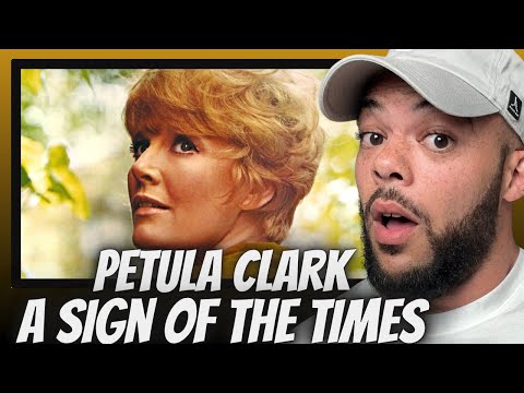 FIRST TIME HEARING Petula Clark -  A Sign Of The Times REACTION