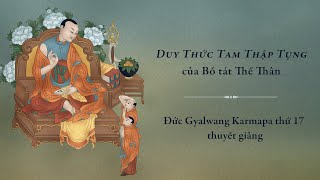 Duy Thức Tam Thập Tụng của Bồ tát Thế Thân • NGÀY 4