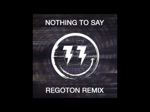 Bingo Players - Nothing To Say (Regoton Remix)