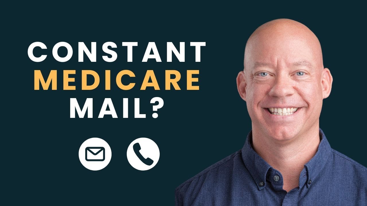 All of the Medicare Mail and Calls EXPLAINED!