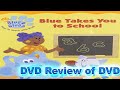 DVD Review Of Blue S Clues Blue Takes You To School